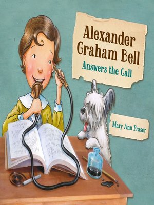 cover image of Alexander Graham Bell Answers the Call